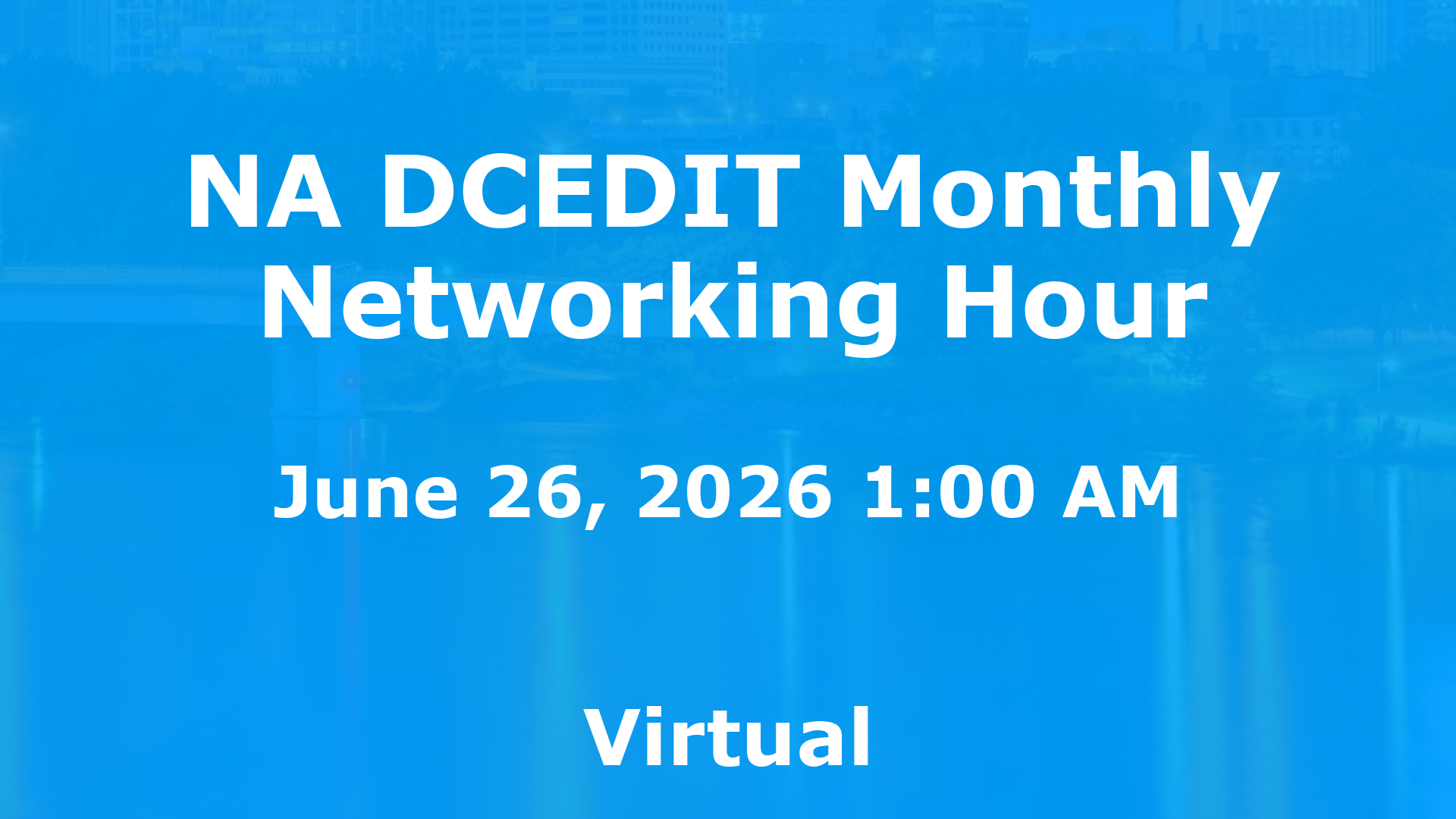 NA DCEDIT Monthly Networking Hour event image